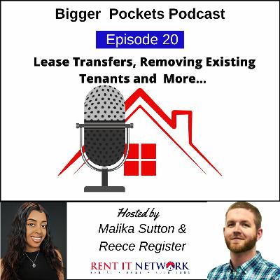 Lease Transfers , Removing Existing Tenants and More