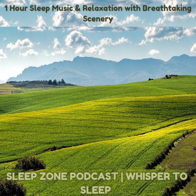 1 Hour Sleep Music & Relaxation with Breathtaking Scenery