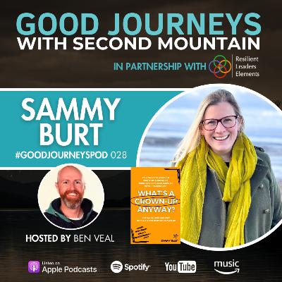 028 | Sammy Burt, Author of What Is A Grown-Up, Anyway? 028 | Sammy Burt, Author of What Is A Grown-Up, Anyway?