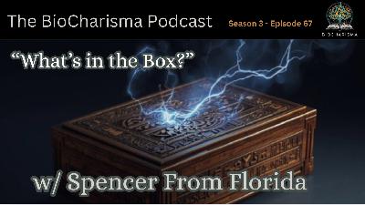 “What’s in the Box?” W/ Spenser Bahr