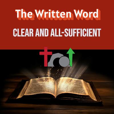 PODCAST - The Bible - The Written Word - Part Two PODCAST - The Bible - The Written Word - Part Two