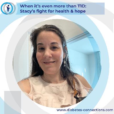 When it’s even more than T1D: Stacy’s fight for health & hope