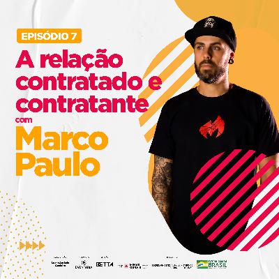 #7 - A Relação Contratante e Contratado