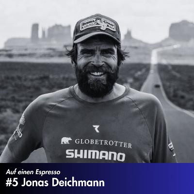 #5 Jonas Deichmann - Extremsportler und Weltrekordhalter