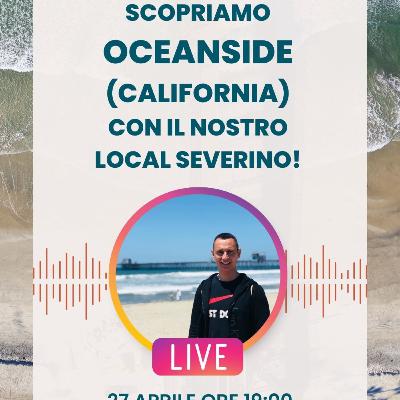 Scopriamo Oceanside (California) con Severino di @italy2california