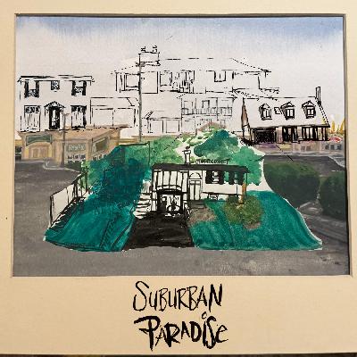 Welcome to Suburban Paradise
