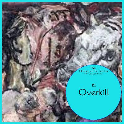 15. Overkill 15. Overkill