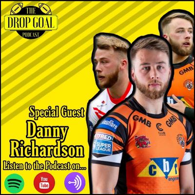 The Drop Goal Podcast Episode 10: Danny Richardson Interview