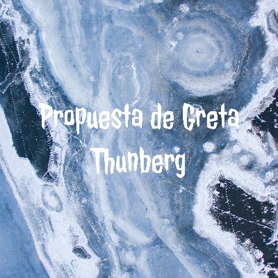 Propuesta de Greta Thunberg