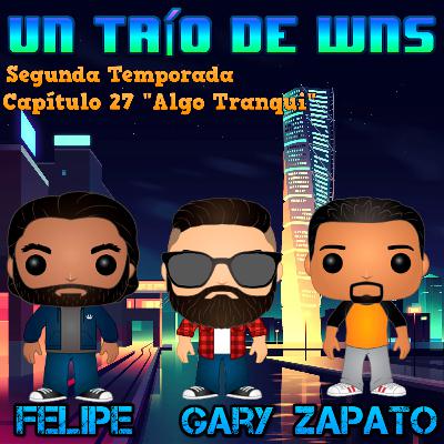 Capítulo 27 "Algo Tranqui"