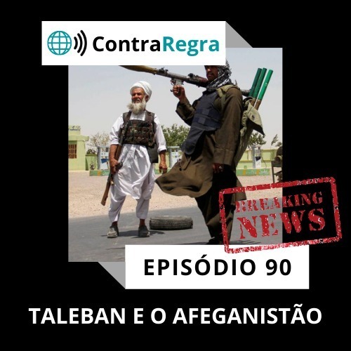Episódio 90: Taleban e o Afeganistão episode artwork