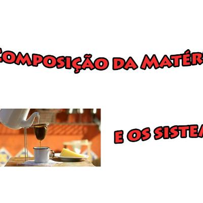 Composição da matéria
