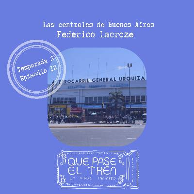 Las centrales de Buenos Aires: Lacroze _T3_E12