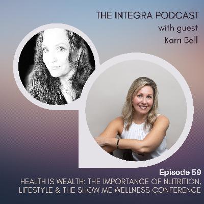Health is Wealth: The Importance of Nutrition, Lifestyle & The Show Me Wellness Conference