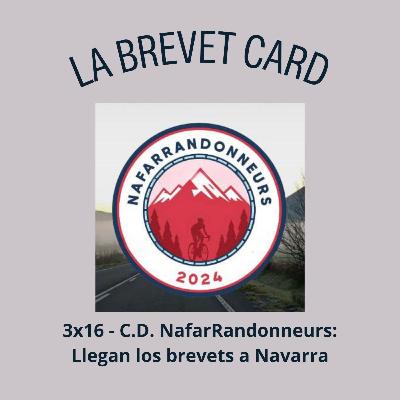 3x16 - C.D. NafarRandonneurs: Llegan los brevets a Navarra