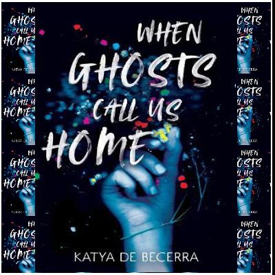 Online Ebook Reader When Ghosts Call Us Home By Katya de Becerra Online Ebook Reader When Ghosts Call Us Home By Katya de Becerra