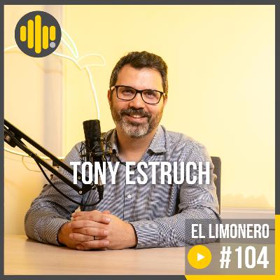 Lo que Nadie te dice sobre Encontrar tu Propósito | #104 Tony Estruch