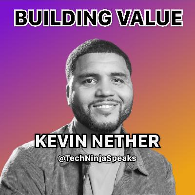 Gadgets, Golf, and Growth: The Tech Ninja Tell-All [Kevin Nether]