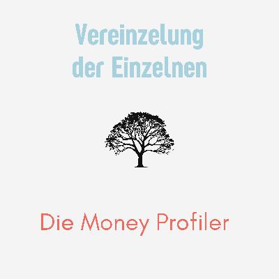 Episode 4: Vereinzelung der Einzelnen