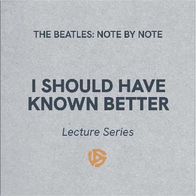 LS054 - I Should Have Known Better - Lecture Series (bonus)