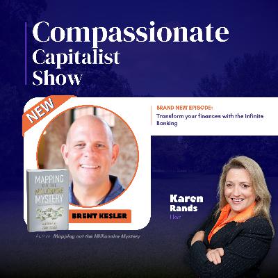 Transform Your Finances with Infinite Banking with Brent Kesler