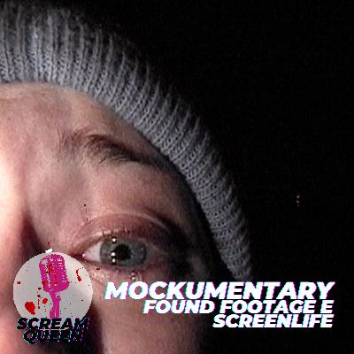 EP. 12 | Mockumentary, found footage e screenlife: verso The Blair Witch Project e oltre