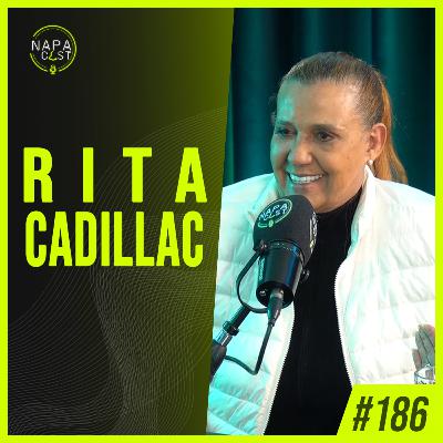 # 186 - Rita Cadillac