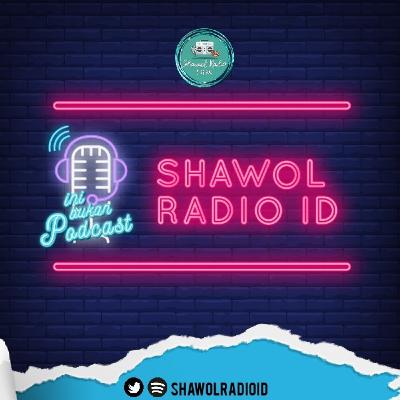 @SHAWOLRADIOID : #INIBUKANPODCASTSRID : EP.14 : SIAPA YANG SALAH?