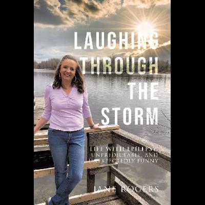 LAUGHING THROUGH THE STORM by Jane Rogers