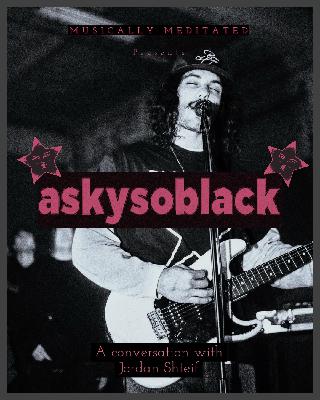 Askysoblack w/ Jordan Shteif (part 2) - Ep 270