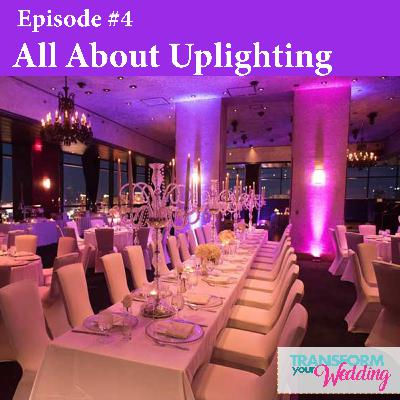 All About Uplighting!
