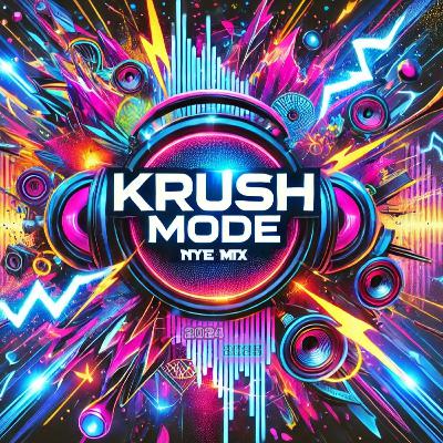 Krush Mode Mix Pt2