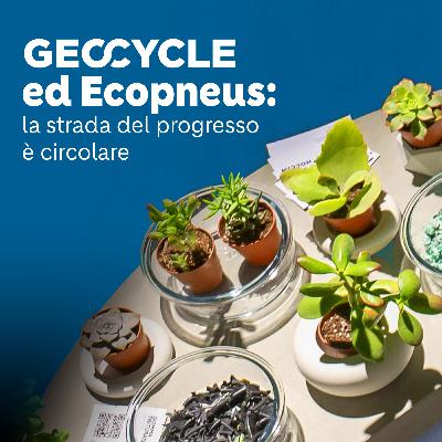 Geocycle ed Ecopneus: la strada del progresso è circolare