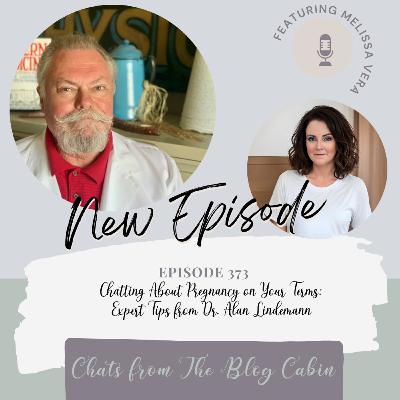 373: Chatting About Pregnancy on Your Terms: Expert Tips from Dr. Alan Lindemann 373: Chatting About Pregnancy on Your Terms: Expert Tips from Dr. Alan Lindemann