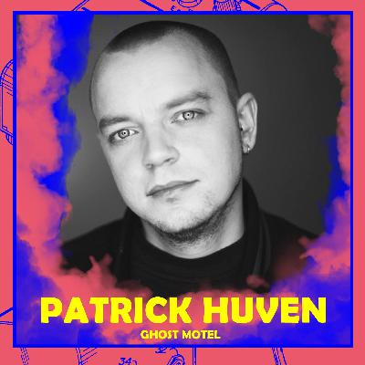 Patrick Huven (Ghost Motel)