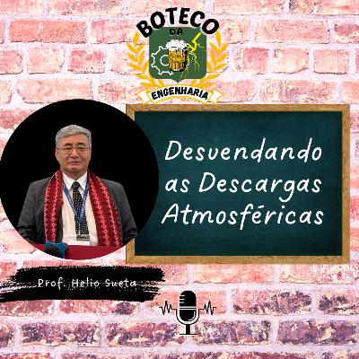 Desvendando as Descargas Atmosféricas Desvendando as Descargas Atmosféricas