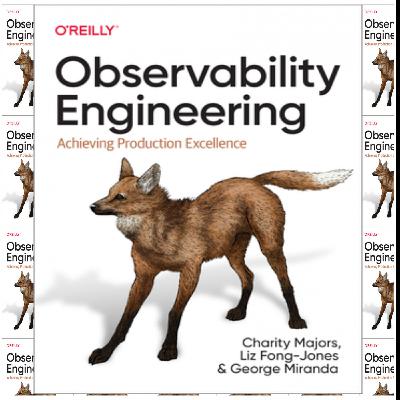 Download PDFBOOKS Observability Engineering: Achieving Production Excellence by Charity Majors