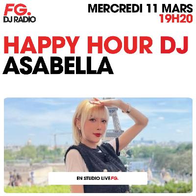 HAPPY HOUR DJ : ASABELLA HAPPY HOUR DJ : ASABELLA