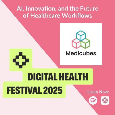 Digital Health Festival 2025: AI, Innovation, and the Future of Healthcare Workflows