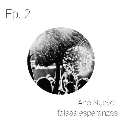 Año nuevo, falsas esperanzas nuevas Año nuevo, falsas esperanzas nuevas