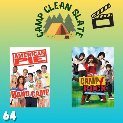 Episode 64: Camp Clean Slate presents Band Camp and Camp Rock Review