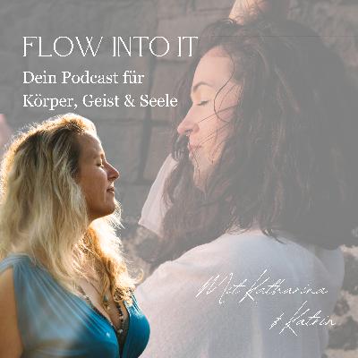 #10 In dir zuhause sein – Interview mit Katrin über Weiblichkeit, Körperweisheit und den Weg zurück zu dir