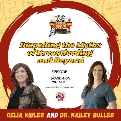 S9E13 (Mini-Series EP 01): Dispelling the Myths of Breastfeeding and Beyond
