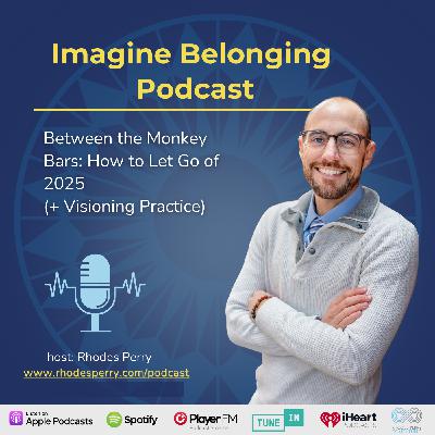 Between the Monkey Bars: How to Let Go of 2025 (+ Visioning Practice)