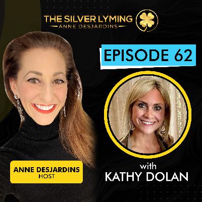 The Silver Lyming: Episode 62 with Kathy Dolan