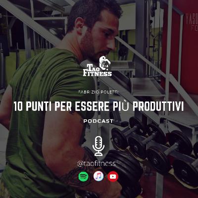 10 punti per essere più produttivi
