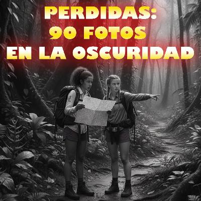 PERDIDAS: 90 fotos en la oscuridad