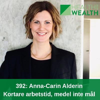 392: Anna-Carin Alderin Kortare arbetstid, medel inte mål
