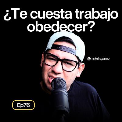 Ve esto si obedecer a Dios no es lo tuyo (aplica para no-religiosos) - Ep76 #uedf