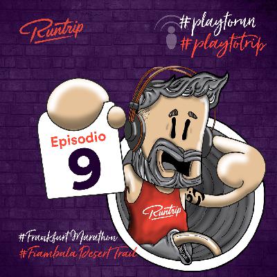 Runtrip podcast Episodio 9 Temp 1 Runtrip podcast Episodio 9 Temp 1